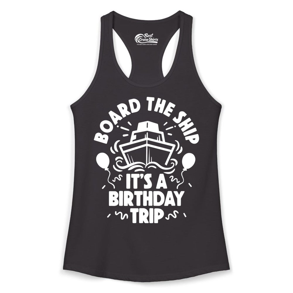 Birthday Cruise Shirt - Fun Cruise Birthday Outfit for Group Trips (Ladies Tank) in Black - Board The Ship Birthday Cruise Shirt With Balloons And Confetti Party