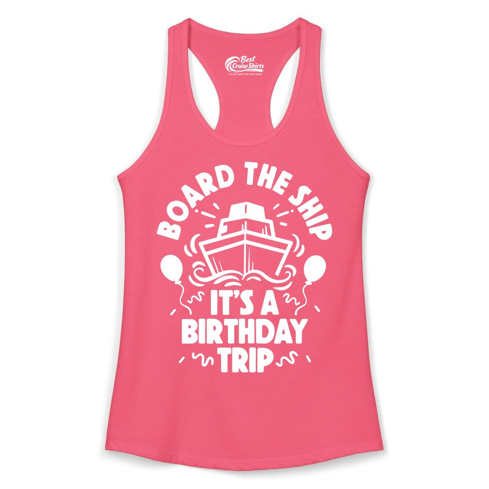 Birthday Cruise Shirt - Fun Cruise Birthday Outfit for Group Trips (Ladies Tank) in Hot Pink - Board The Ship Birthday Cruise Shirt With Balloons And Confetti Party
