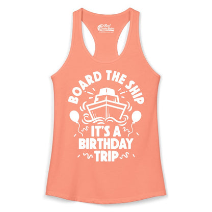 Birthday Cruise Shirt - Fun Cruise Birthday Outfit for Group Trips (Ladies Tank) in Solid Light Orange - Board The Ship Birthday Cruise Shirt With Balloons And Confetti Party