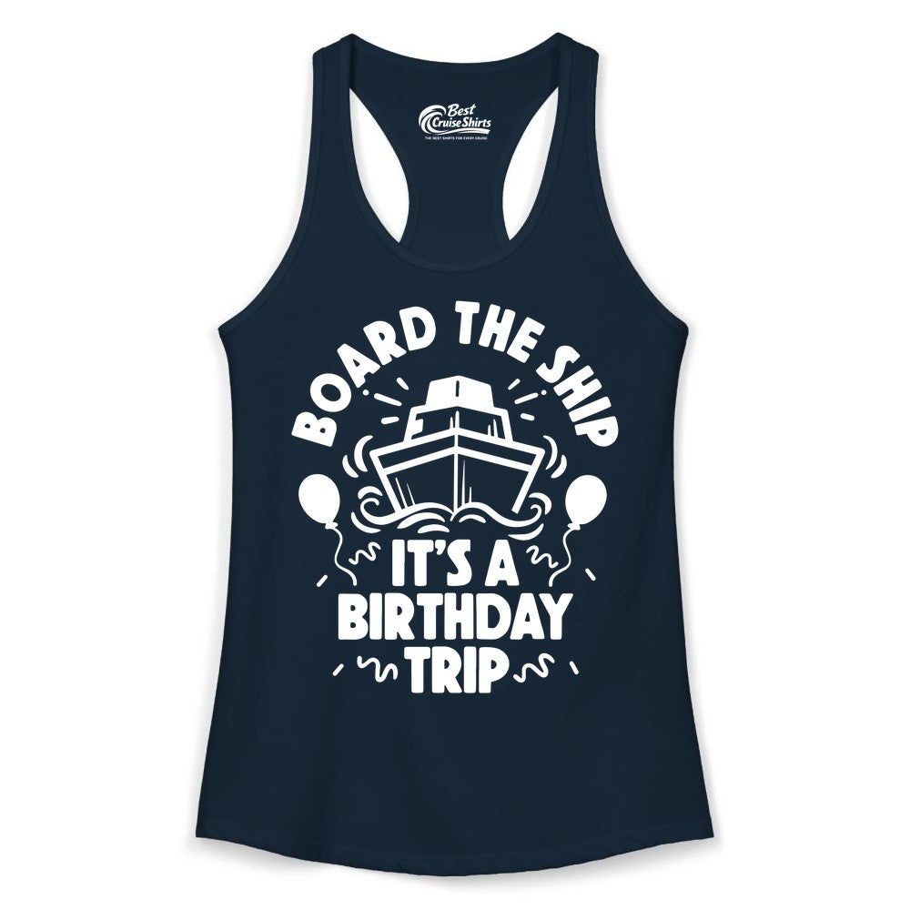Birthday Cruise Shirt - Fun Cruise Birthday Outfit for Group Trips (Ladies Tank) in Solid Midnight Navy - Board The Ship Birthday Cruise Shirt With Balloons And Confetti Party