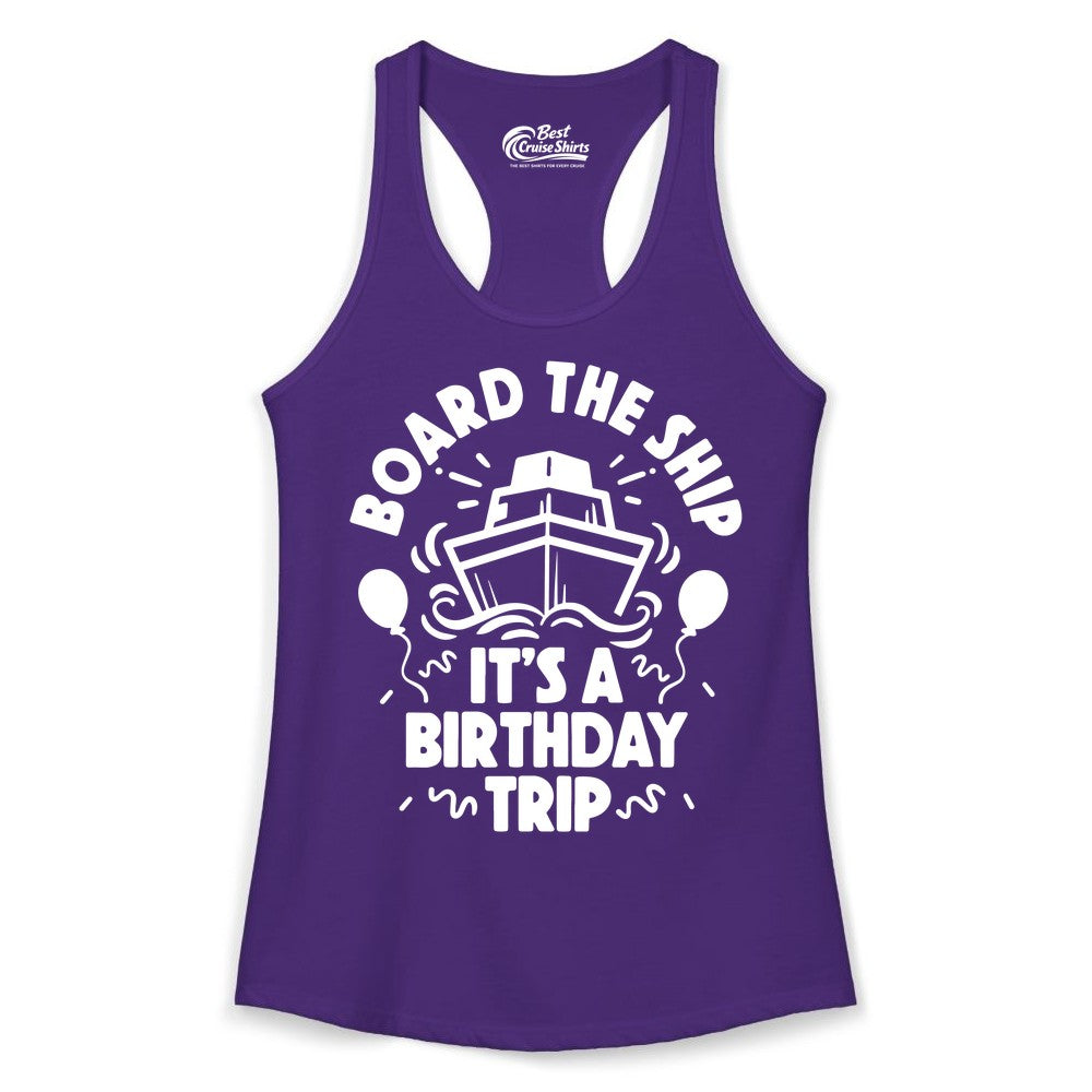 Birthday Cruise Shirt - Fun Cruise Birthday Outfit for Group Trips (Ladies Tank) in Solid Purple Rush - Board The Ship Birthday Cruise Shirt With Balloons And Confetti Party