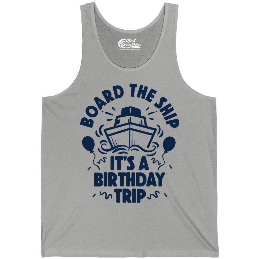 Birthday Cruise Shirt - Fun Cruise Birthday Outfit for Group Trips (Tank Top) in Athletic Heather - Board The Ship Birthday Cruise Shirt With Balloons And Confetti Party
