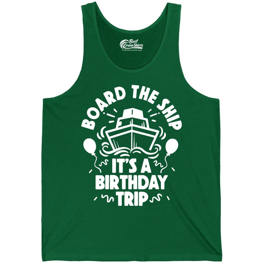 Birthday Cruise Shirt - Fun Cruise Birthday Outfit for Group Trips (Tank Top) in Kelly - Board The Ship Birthday Cruise Shirt With Balloons And Confetti Party