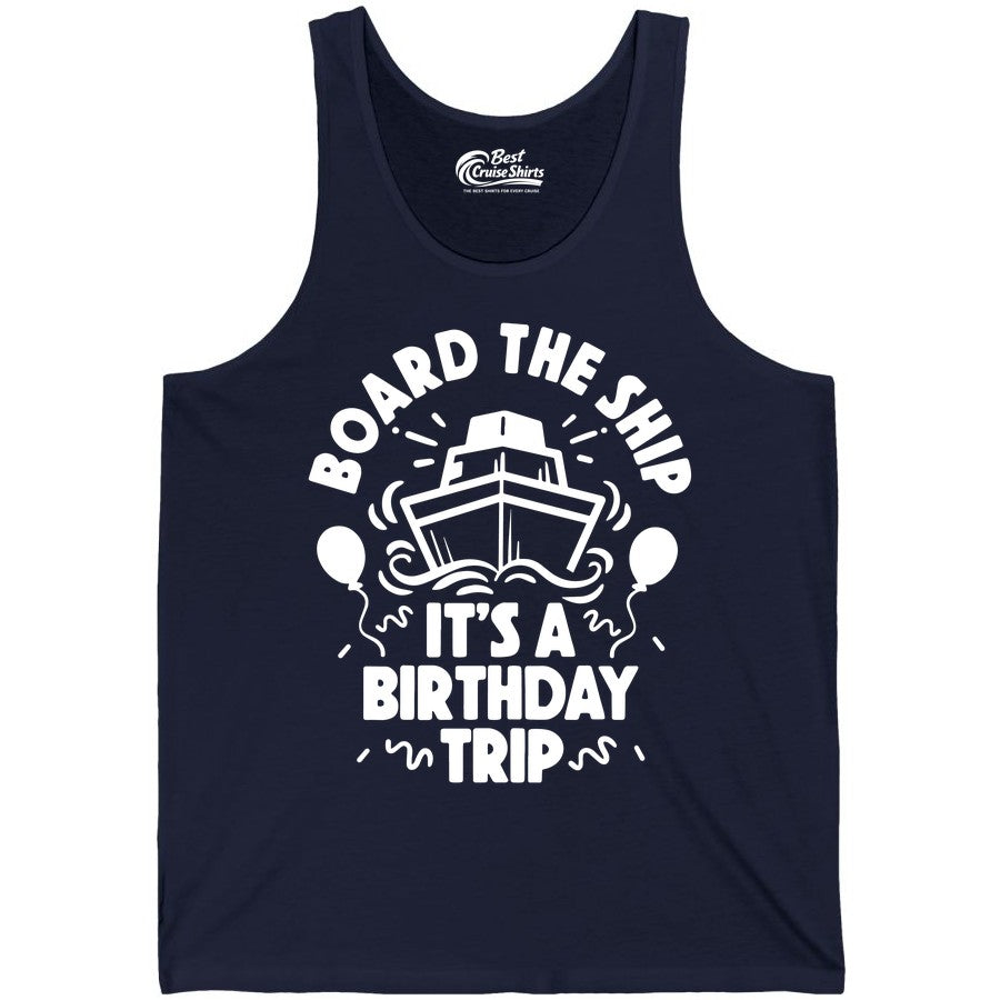 Birthday Cruise Shirt - Fun Cruise Birthday Outfit for Group Trips (Tank Top) in Navy - Board The Ship Birthday Cruise Shirt With Balloons And Confetti Party