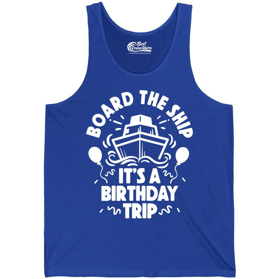 Birthday Cruise Shirt - Fun Cruise Birthday Outfit for Group Trips (Tank Top) in True Royal - Board The Ship Birthday Cruise Shirt With Balloons And Confetti Party
