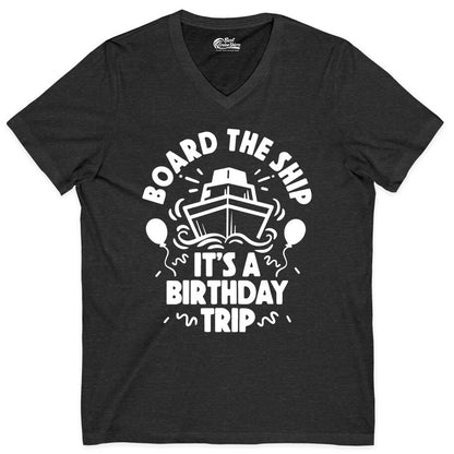 Birthday Cruise Shirt - Fun Cruise Birthday Outfit for Group Trips (V-Neck) in Dark Grey Heather - Board The Ship Birthday Cruise Shirt With Balloons And Confetti Party