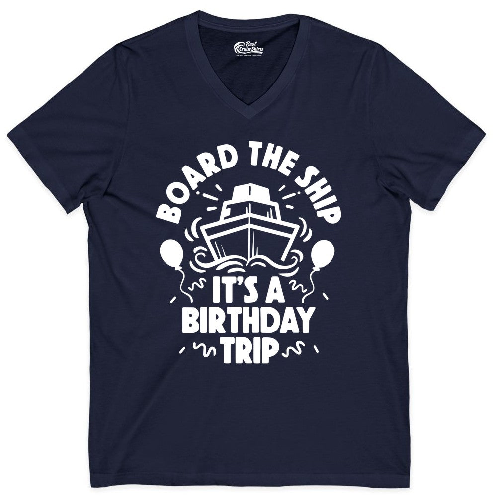 Birthday Cruise Shirt - Fun Cruise Birthday Outfit for Group Trips (V-Neck) in Navy - Board The Ship Birthday Cruise Shirt With Balloons And Confetti Party