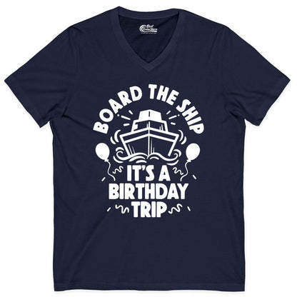 Birthday Cruise Shirt - Fun Cruise Birthday Outfit for Group Trips (V-Neck) in Navy - Board The Ship Birthday Cruise Shirt With Balloons And Confetti Party