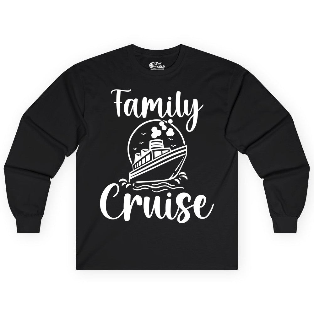 Family Cruise Shirt - Fun Group Cruise Shirt for Vacation Trips (Long Sleeve) in Black - Family Cruise Shirt - Playful Nautical Ship Graphic Group Cruise Tee