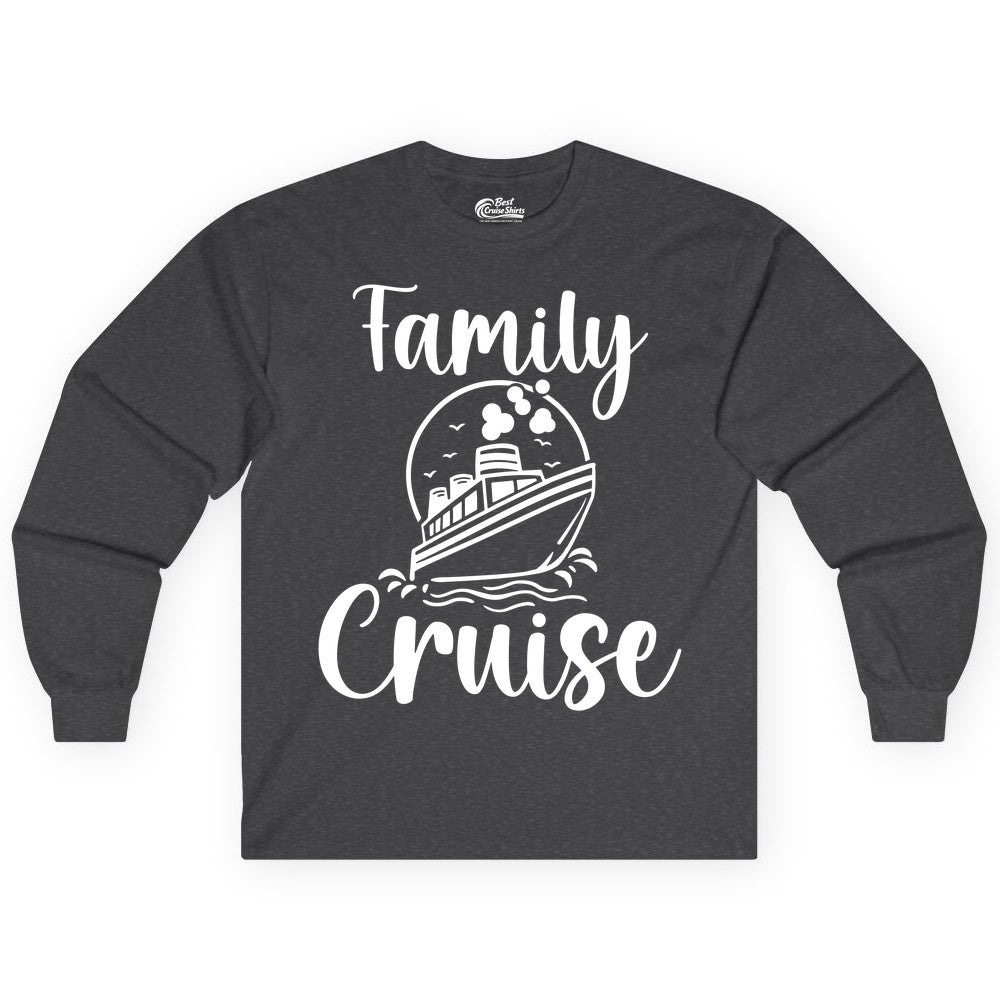 Family Cruise Shirt - Fun Group Cruise Shirt for Vacation Trips (Long Sleeve) in Dark Heather - Family Cruise Shirt - Playful Nautical Ship Graphic Group Cruise Tee