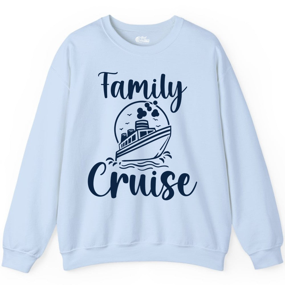 Family Cruise Shirt - Fun Group Cruise Shirt for Vacation Trips (Sweatshirt) in Light Blue - Family Cruise Shirt - Playful Nautical Ship Graphic Group Cruise Tee