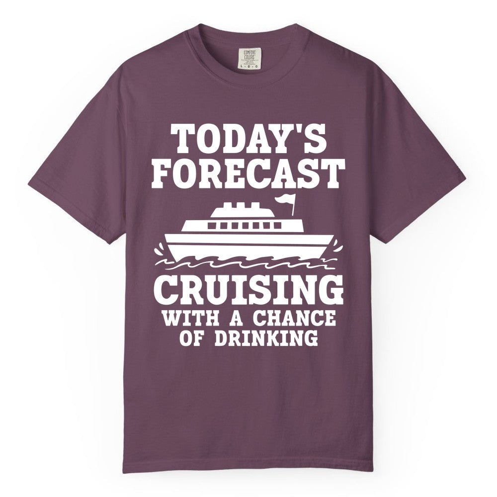 Cruise Drinking Shirt - Funny Cruise Ship Vacation Forecast Tee (Comfort Color) in Berry - Today's Forecast Cruising With a Chance of Drinking Cruise Shirt
