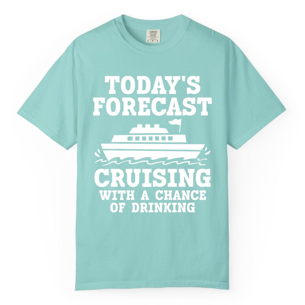 Cruise Drinking Shirt - Funny Cruise Ship Vacation Forecast Tee (Comfort Color) in Chalky Mint - Today's Forecast Cruising With a Chance of Drinking Cruise Shirt