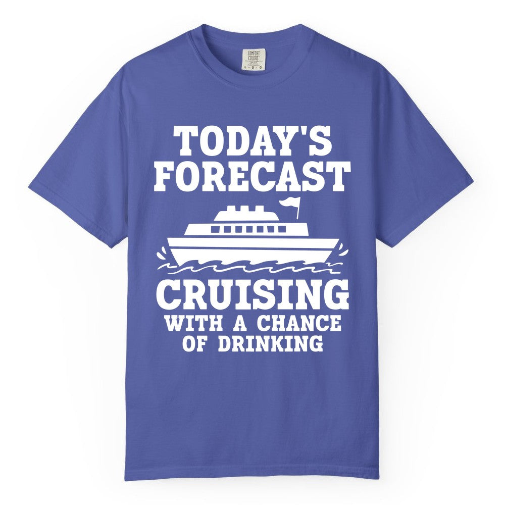 Cruise Drinking Shirt - Funny Cruise Ship Vacation Forecast Tee (Comfort Color) in Periwinkle - Today's Forecast Cruising With a Chance of Drinking Cruise Shirt
