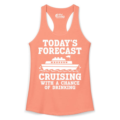 Cruise Drinking Shirt - Funny Cruise Ship Vacation Forecast Tee (Ladies Tank) in Solid Light Orange - Today's Forecast Cruising With a Chance of Drinking Cruise Shirt
