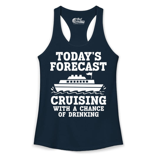 Cruise Drinking Shirt - Funny Cruise Ship Vacation Forecast Tee (Ladies Tank) in Solid Midnight Navy - Today's Forecast Cruising With a Chance of Drinking Cruise Shirt