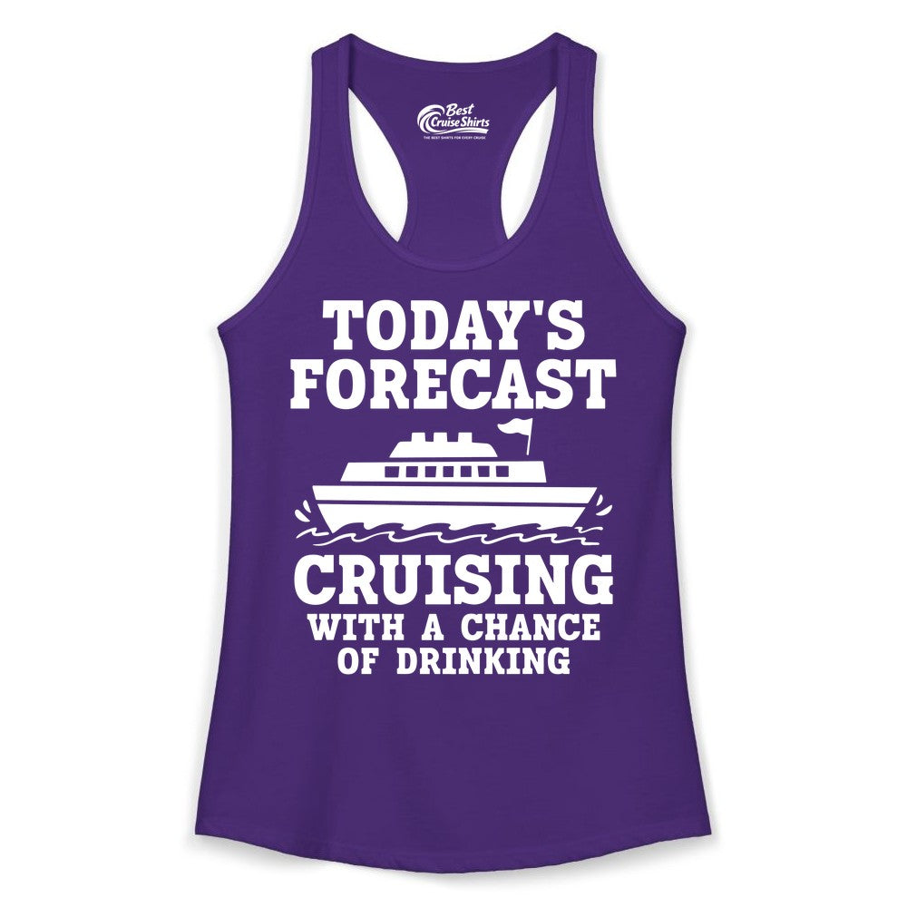 Cruise Drinking Shirt - Funny Cruise Ship Vacation Forecast Tee (Ladies Tank) in Solid Purple Rush - Today's Forecast Cruising With a Chance of Drinking Cruise Shirt