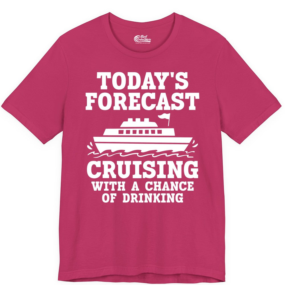 Cruise Drinking Shirt - Funny Cruise Ship Vacation Forecast Tee (Premium Tee) in Berry - Today's Forecast Cruising With a Chance of Drinking Cruise Shirt