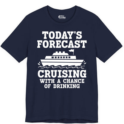 Cruise Drinking Shirt - Funny Cruise Ship Vacation Forecast Tee (Premium Tee) in Navy - Today's Forecast Cruising With a Chance of Drinking Cruise Shirt