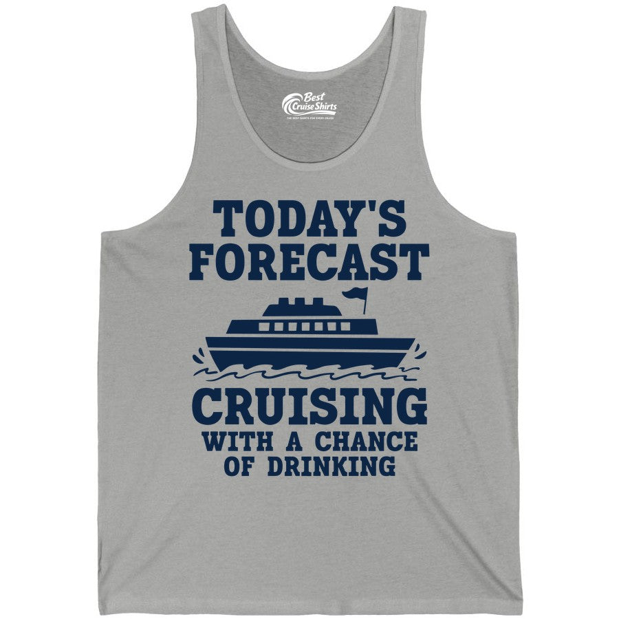Cruise Drinking Shirt - Funny Cruise Ship Vacation Forecast Tee (Tank Top) in Athletic Heather - Today's Forecast Cruising With a Chance of Drinking Cruise Shirt