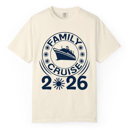 Family Cruise 2026 Shirt - Matching Family Cruise Trip Vacation Tees (Comfort Color) in Ivory - Family Cruise 2026 Shirt - Bold Ship and Playful Sun Vacation Design