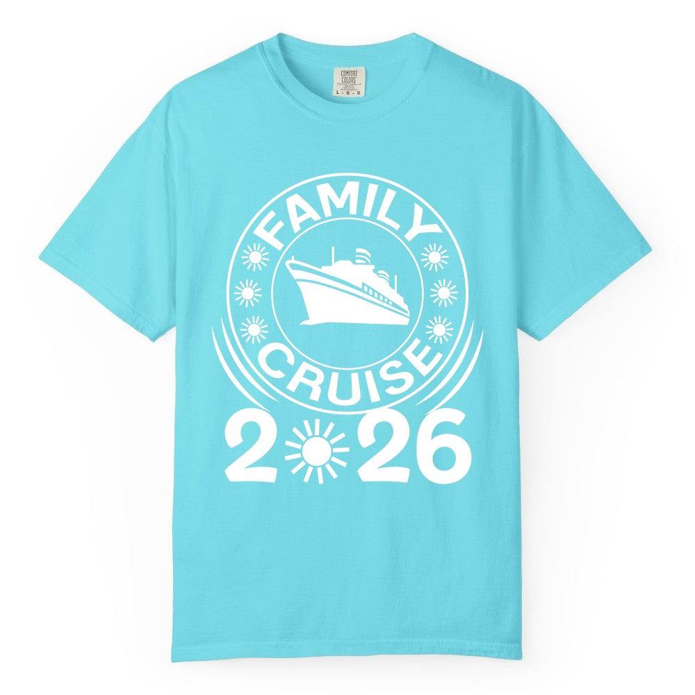 Family Cruise 2026 Shirt - Matching Family Cruise Trip Vacation Tees (Comfort Color) in Lagoon Blue - Family Cruise 2026 Shirt - Bold Ship and Playful Sun Vacation Design