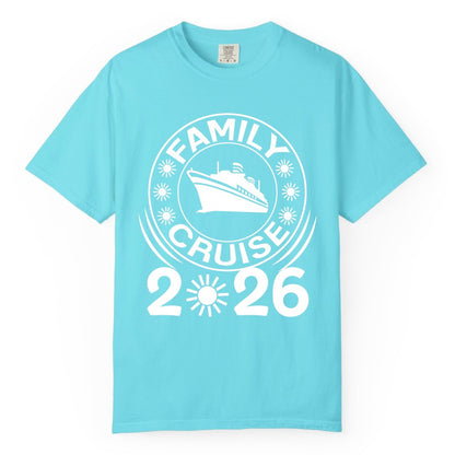Family Cruise 2026 Shirt - Matching Family Cruise Trip Vacation Tees (Comfort Color) in Lagoon Blue - Family Cruise 2026 Shirt - Bold Ship and Playful Sun Vacation Design