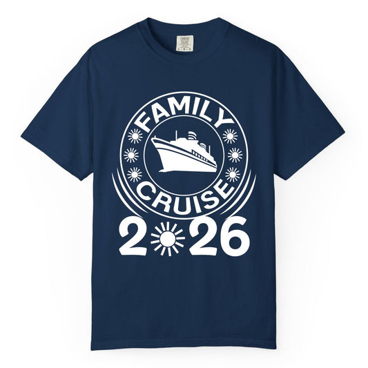 Family Cruise 2026 Shirt - Matching Family Cruise Trip Vacation Tees (Comfort Color) in Navy - Family Cruise 2026 Shirt - Bold Ship and Playful Sun Vacation Design