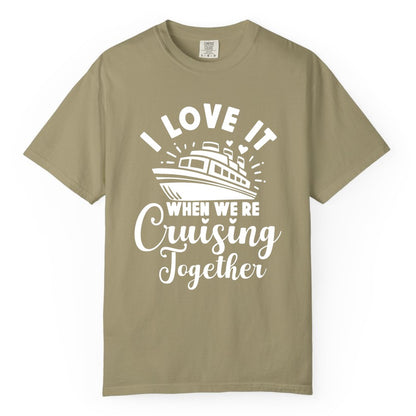 Cruising Together Shirt - Romantic Couples Cruise Vacation T-Shirt (Comfort Color) in Khaki - Romantic Cruise Ship Cruising Together Shirt With Hearts Design