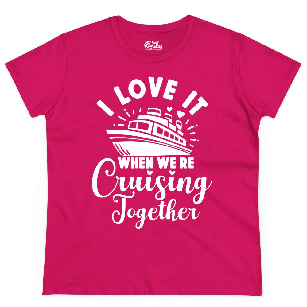 Cruising Together Shirt - Romantic Couples Cruise Vacation T-Shirt (Ladies Tee) in Heliconia - Romantic Cruise Ship Cruising Together Shirt With Hearts Design
