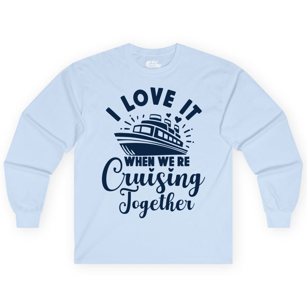 Cruising Together Shirt - Romantic Couples Cruise Vacation T-Shirt (Long Sleeve) in Light Blue - Romantic Cruise Ship Cruising Together Shirt With Hearts Design