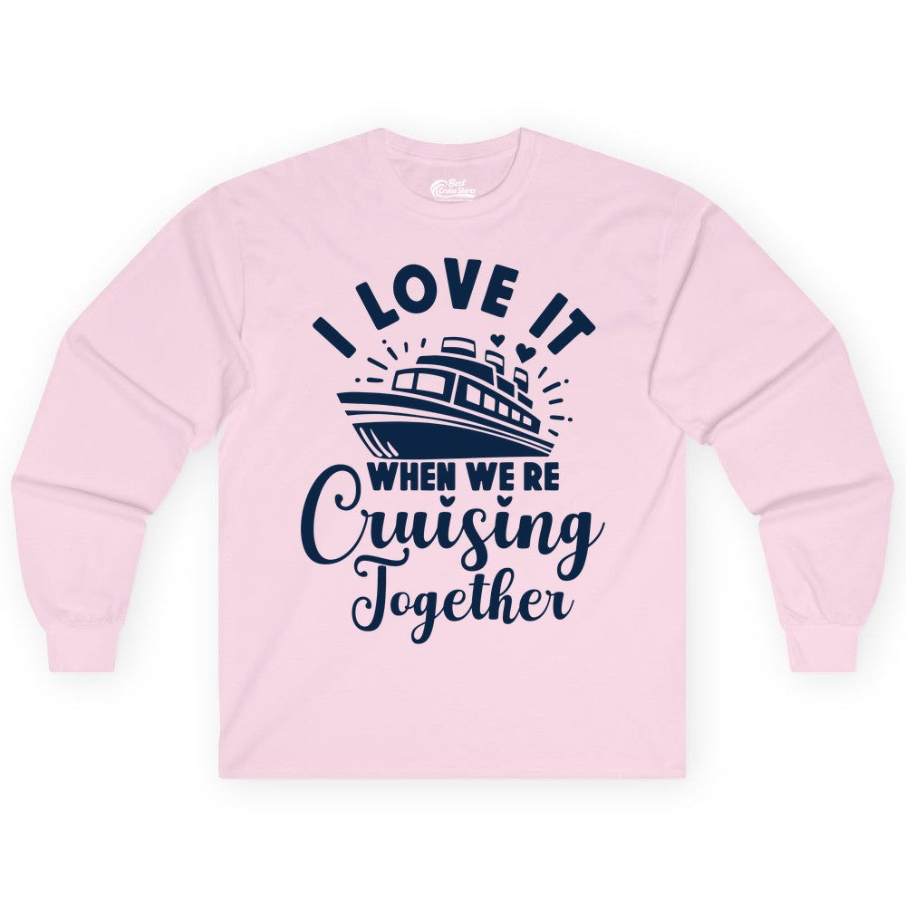 Cruising Together Shirt - Romantic Couples Cruise Vacation T-Shirt (Long Sleeve) in Light Pink - Romantic Cruise Ship Cruising Together Shirt With Hearts Design