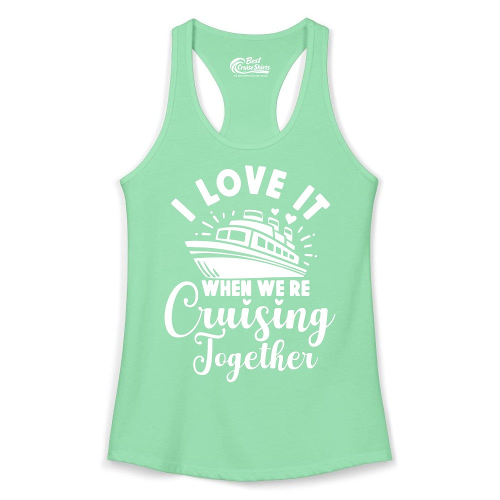 Cruising Together Shirt - Romantic Couples Cruise Vacation T-Shirt (Ladies Tank) in Solid Mint - Romantic Cruise Ship Cruising Together Shirt With Hearts Design