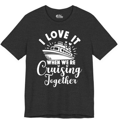 Cruising Together Shirt - Romantic Couples Cruise Vacation T-Shirt (Premium Tee) in Dark Grey Heather - Romantic Cruise Ship Cruising Together Shirt With Hearts Design