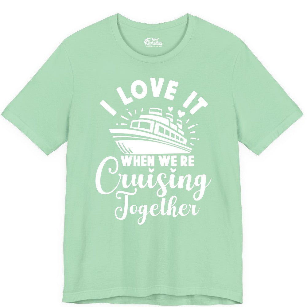 Cruising Together Shirt - Romantic Couples Cruise Vacation T-Shirt (Premium Tee) in Mint - Romantic Cruise Ship Cruising Together Shirt With Hearts Design