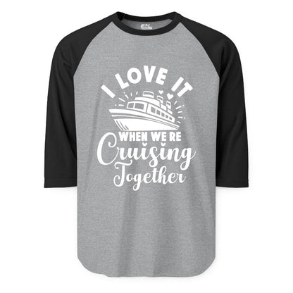 Cruising Together Shirt - Romantic Couples Cruise Vacation T-Shirt (Raglan) in Heather GreyBlack - Romantic Cruise Ship Cruising Together Shirt With Hearts Design