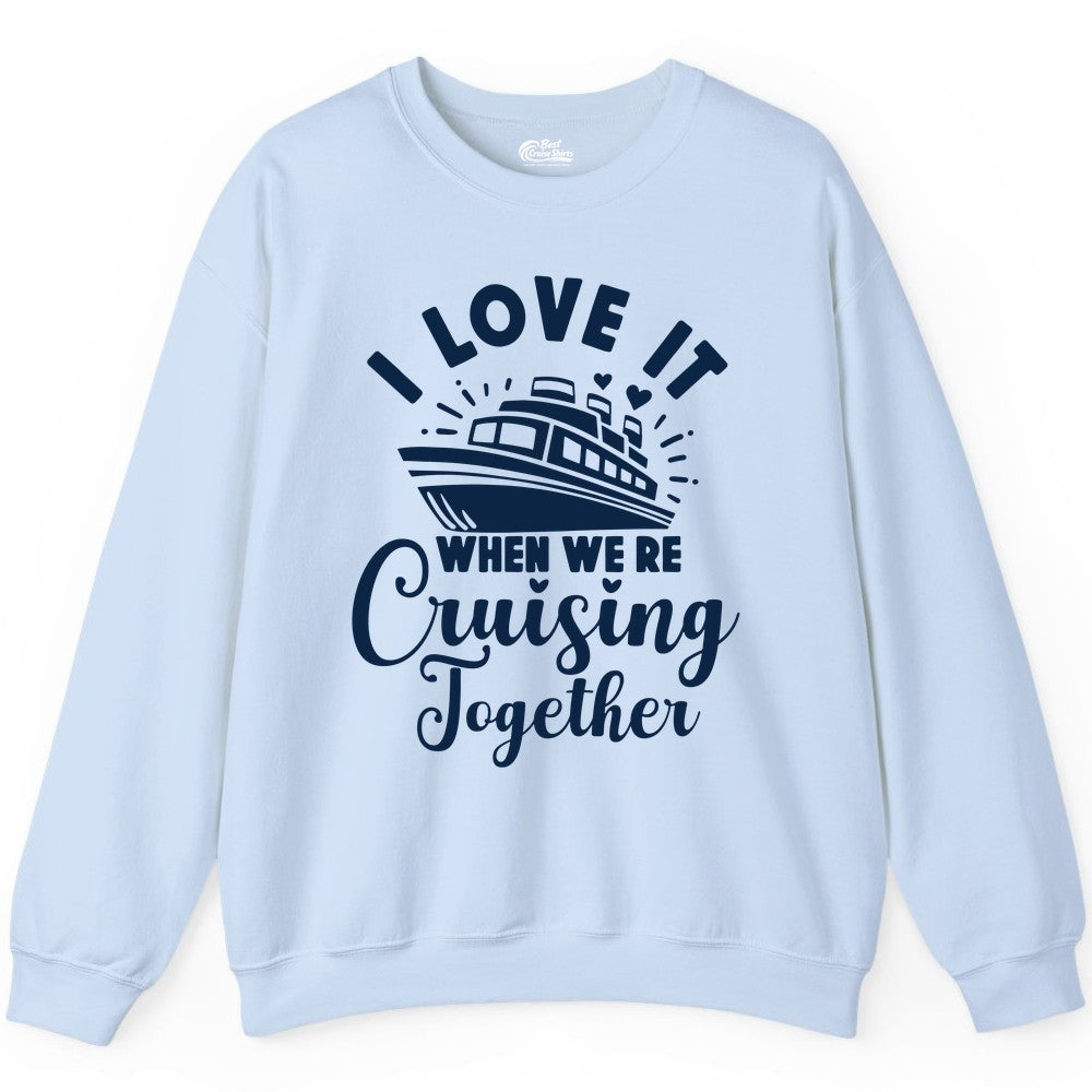 Romantic Cruise Ship Cruising Together Shirt With Hearts Design Sweatshirt - View 4 - Best Cruise Shirts