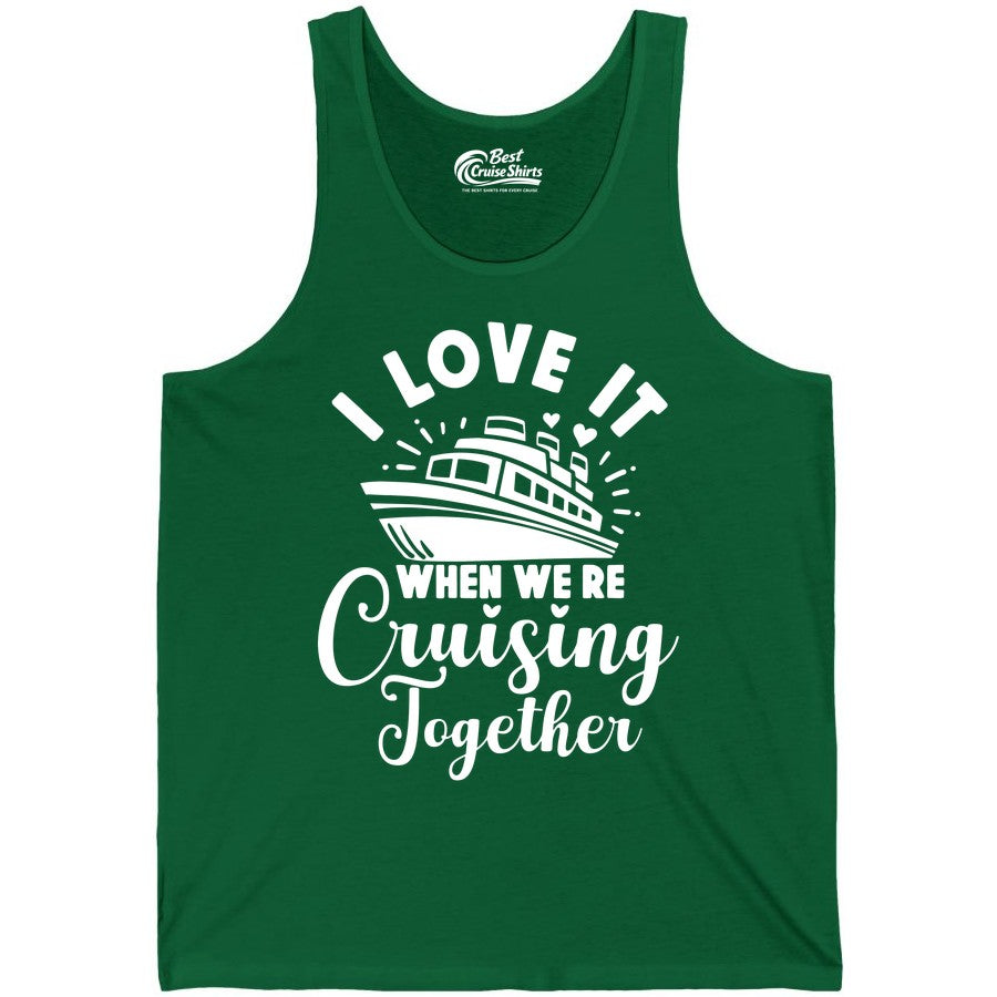 Cruising Together Shirt - Romantic Couples Cruise Vacation T-Shirt (Tank Top) in Kelly - Romantic Cruise Ship Cruising Together Shirt With Hearts Design