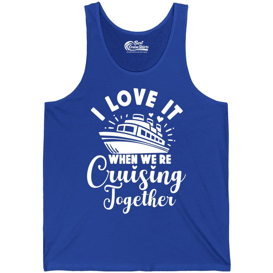 Cruising Together Shirt - Romantic Couples Cruise Vacation T-Shirt (Tank Top) in True Royal - Romantic Cruise Ship Cruising Together Shirt With Hearts Design