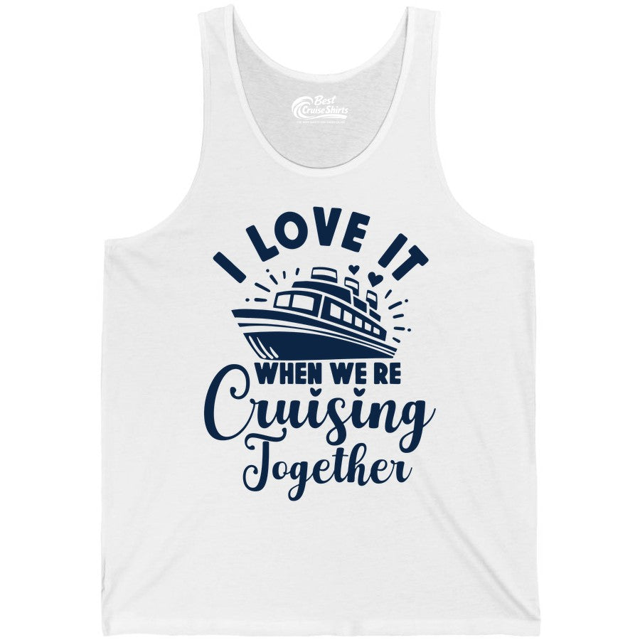 Cruising Together Shirt - Romantic Couples Cruise Vacation T-Shirt (Tank Top) in White - Romantic Cruise Ship Cruising Together Shirt With Hearts Design