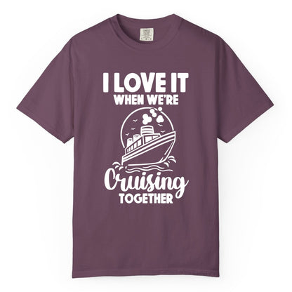 Cruising Together Shirt - Fun Cruise Couple Shirt for Vacation (Comfort Color) in Berry - Cruising Together Bold Monochrome Cruise Ship Shirt for Groups
