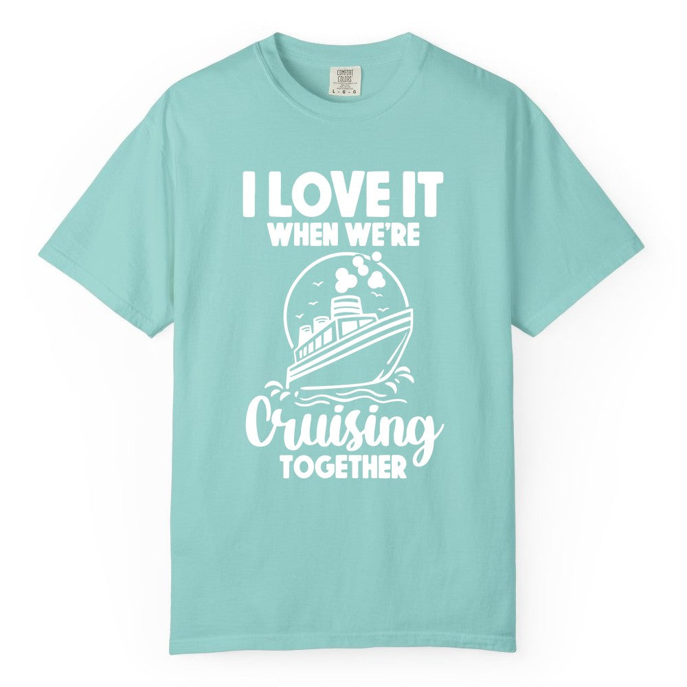 Cruising Together Shirt - Fun Cruise Couple Shirt for Vacation (Comfort Color) in Chalky Mint - Cruising Together Bold Monochrome Cruise Ship Shirt for Groups