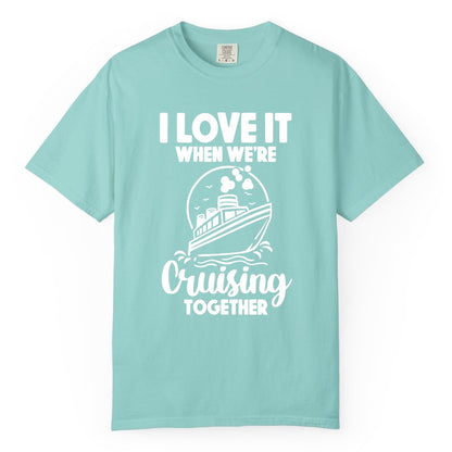 Cruising Together Shirt - Fun Cruise Couple Shirt for Vacation (Comfort Color) in Chalky Mint - Cruising Together Bold Monochrome Cruise Ship Shirt for Groups