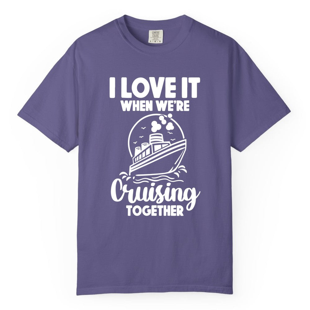 Cruising Together Shirt - Fun Cruise Couple Shirt for Vacation (Comfort Color) in Grape - Cruising Together Bold Monochrome Cruise Ship Shirt for Groups