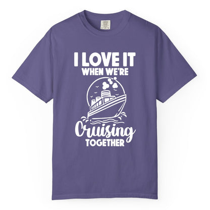 Cruising Together Shirt - Fun Cruise Couple Shirt for Vacation (Comfort Color) in Grape - Cruising Together Bold Monochrome Cruise Ship Shirt for Groups