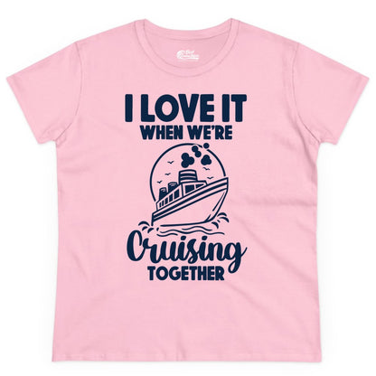 Cruising Together Shirt - Fun Cruise Couple Shirt for Vacation (Ladies Tee) in Light Pink - Cruising Together Bold Monochrome Cruise Ship Shirt for Groups