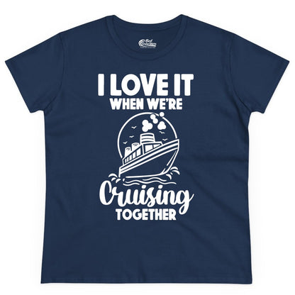 Cruising Together Shirt - Fun Cruise Couple Shirt for Vacation (Ladies Tee) in Navy - Cruising Together Bold Monochrome Cruise Ship Shirt for Groups