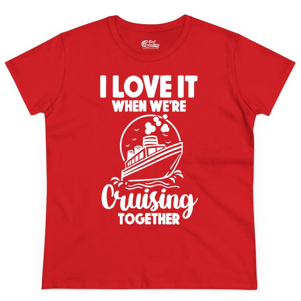 Cruising Together Shirt - Fun Cruise Couple Shirt for Vacation (Ladies Tee) in Red - Cruising Together Bold Monochrome Cruise Ship Shirt for Groups
