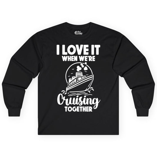 Cruising Together Shirt - Fun Cruise Couple Shirt for Vacation (Long Sleeve) in Black - Cruising Together Bold Monochrome Cruise Ship Shirt for Groups