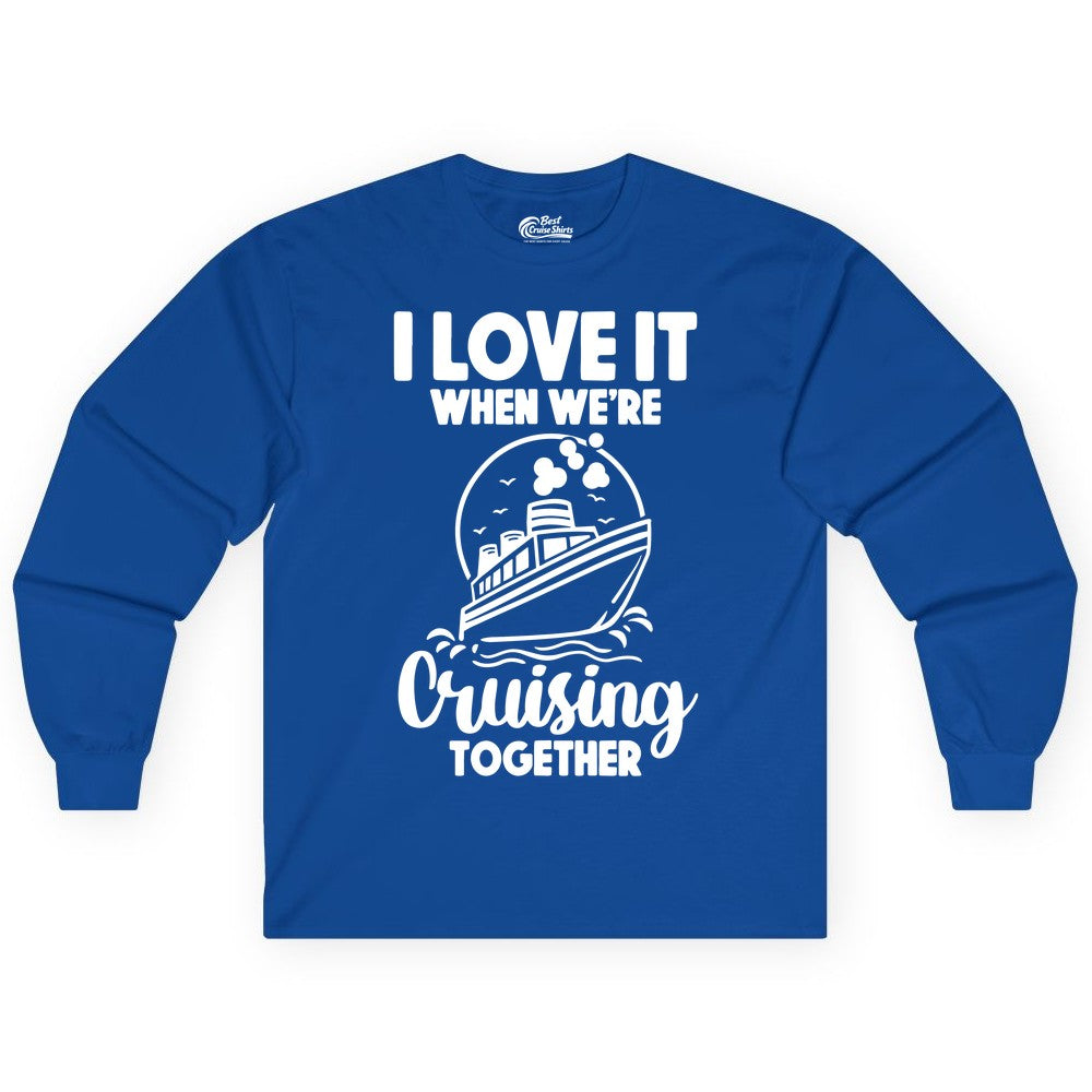 Cruising Together Shirt - Fun Cruise Couple Shirt for Vacation (Long Sleeve) in Royal - Cruising Together Bold Monochrome Cruise Ship Shirt for Groups